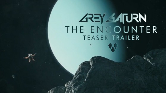 Grey Saturn "The Encounter (Teaser Trailer)" Video